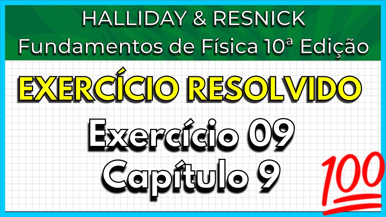 (09-09) Exercício Resolvido - Halliday (Exercício 9 Capítulo 9)