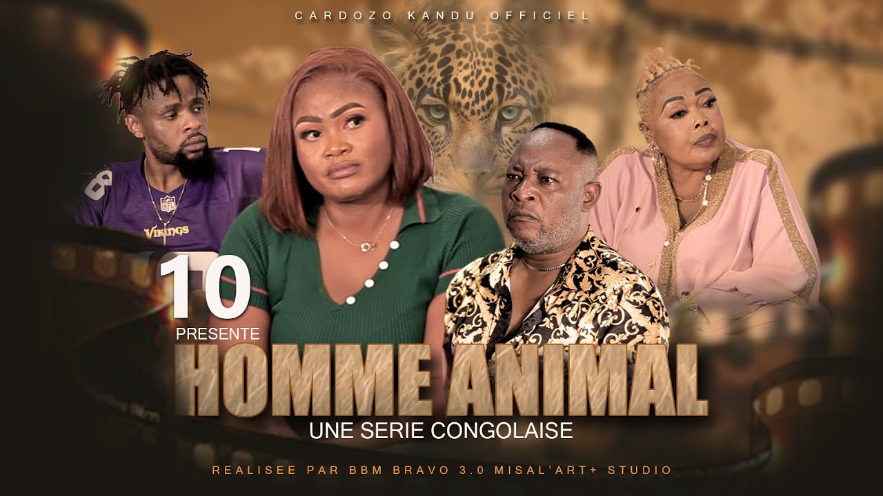 HOMME ANIMAL I ÉPISODE 10 I SÉRIE CONGOLAISE I NOUVEAUTE 2024 I CK PRODUCTION