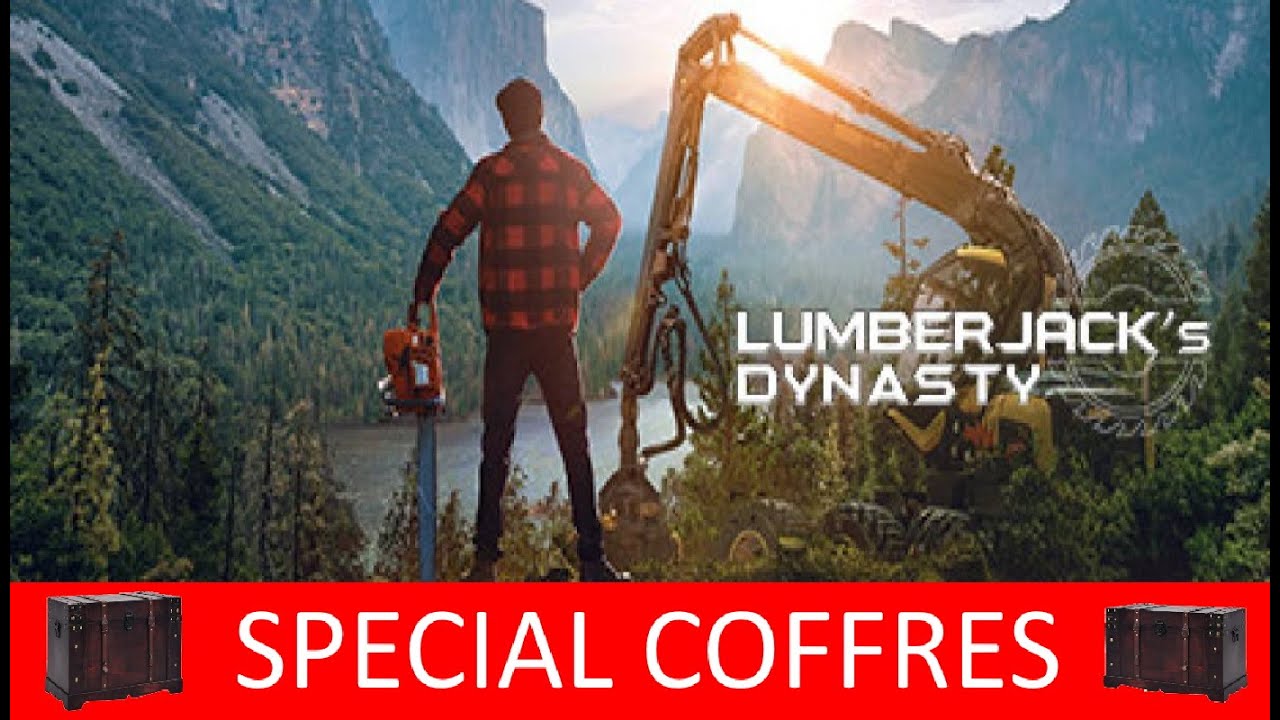 lumberjacks dynasty : spécial  coffres