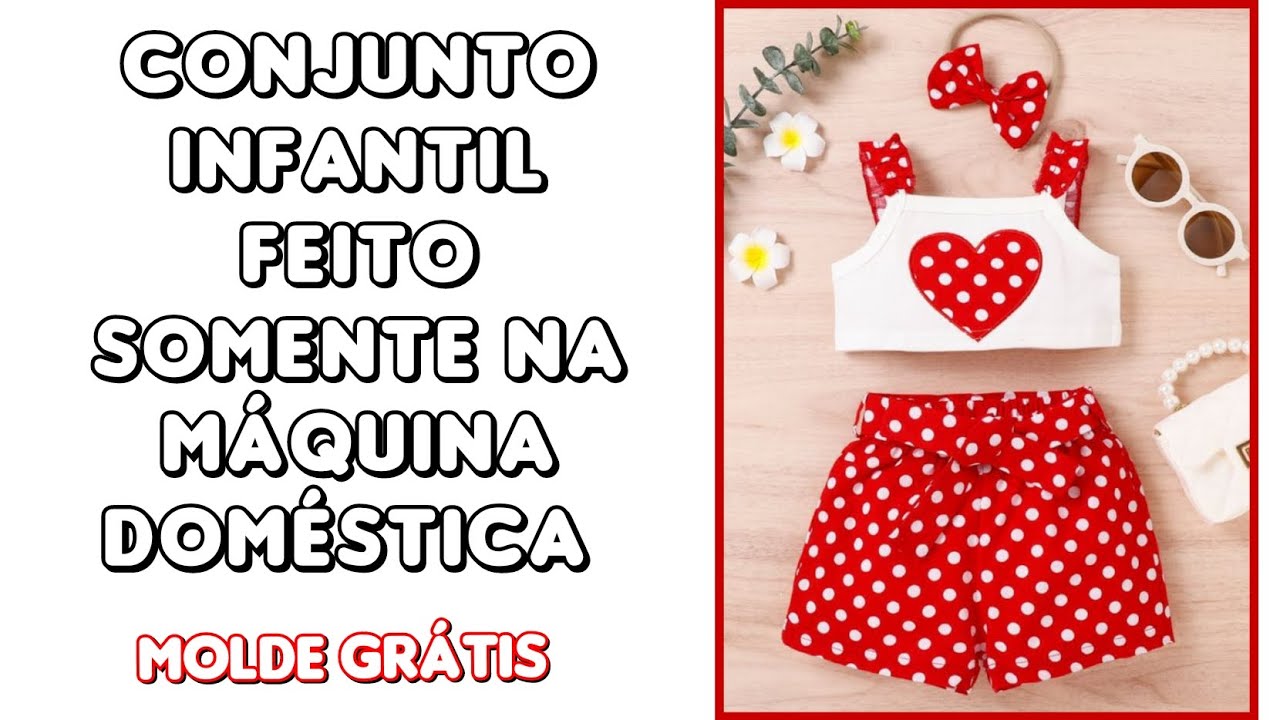 Como fazer Conjunto Infantil para iniciantes | Molde Grátis