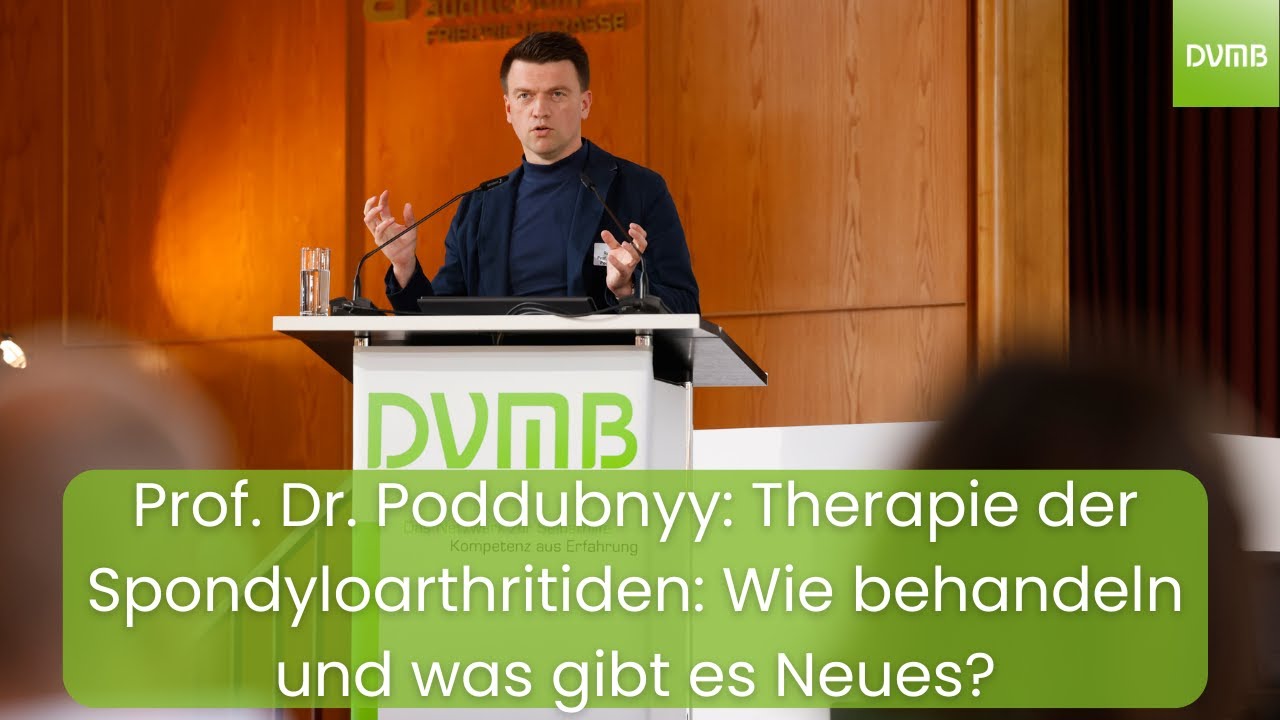 Welt-Morbus-Bechterew-Tag: Dr. Poddubnyy zum Thema „Therapie der Spondyloarthritiden“