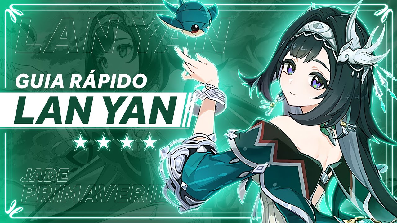 GUIA COMPLETO da LAN YAN! UM ESCUDO que RIVALIZA com o ZHONGLI | GENSHIN IMPACT