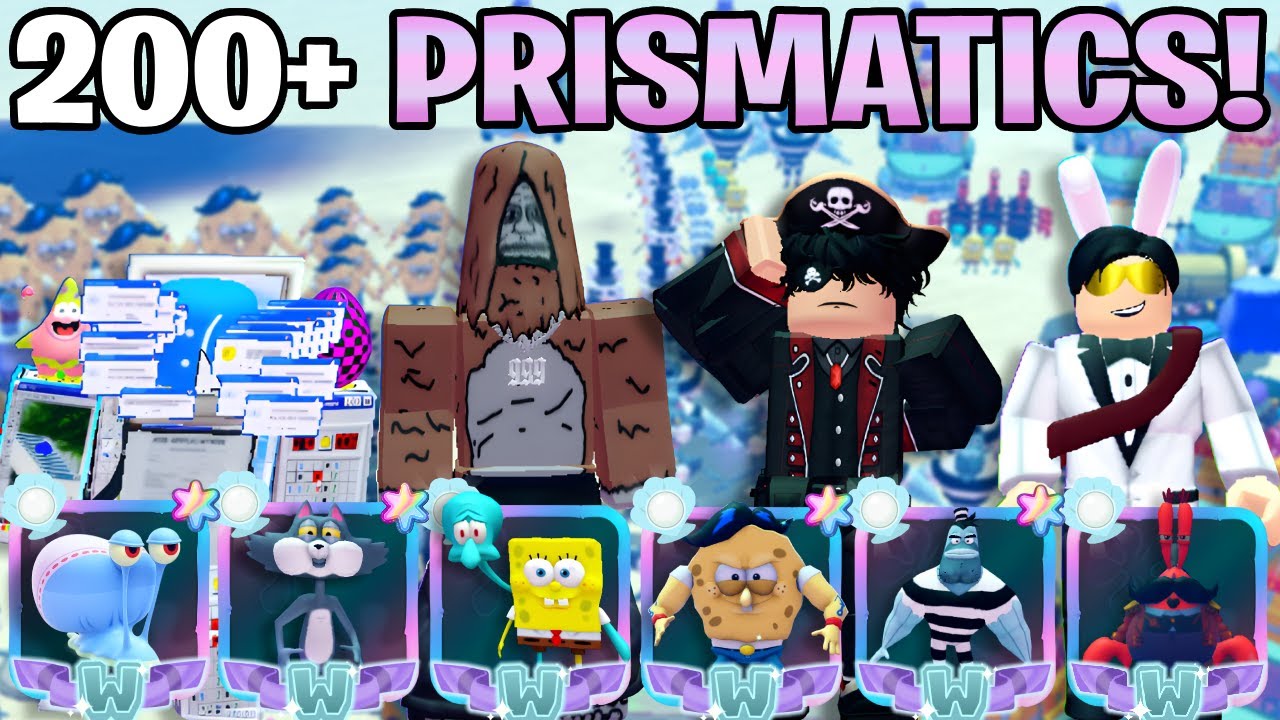 200+ PRISMATICS! In Spongebob Td...
