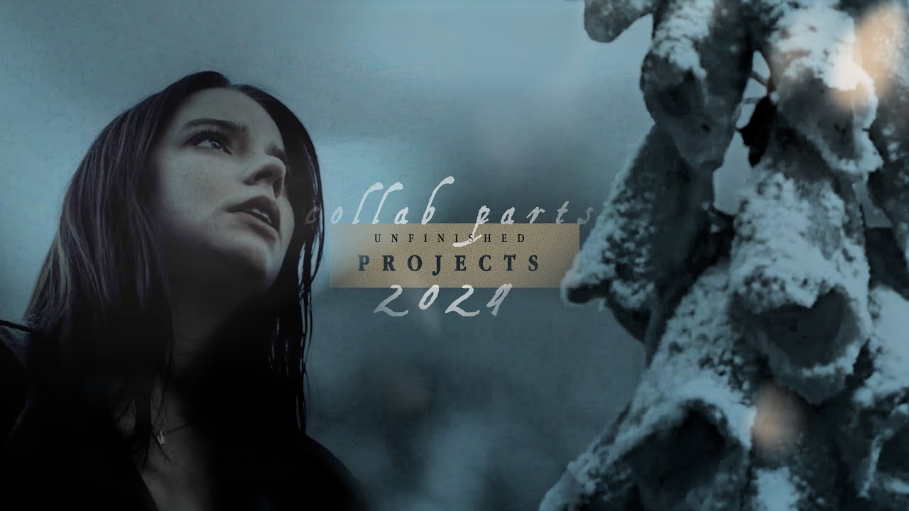 Unfinished projects & collab parts [2024]