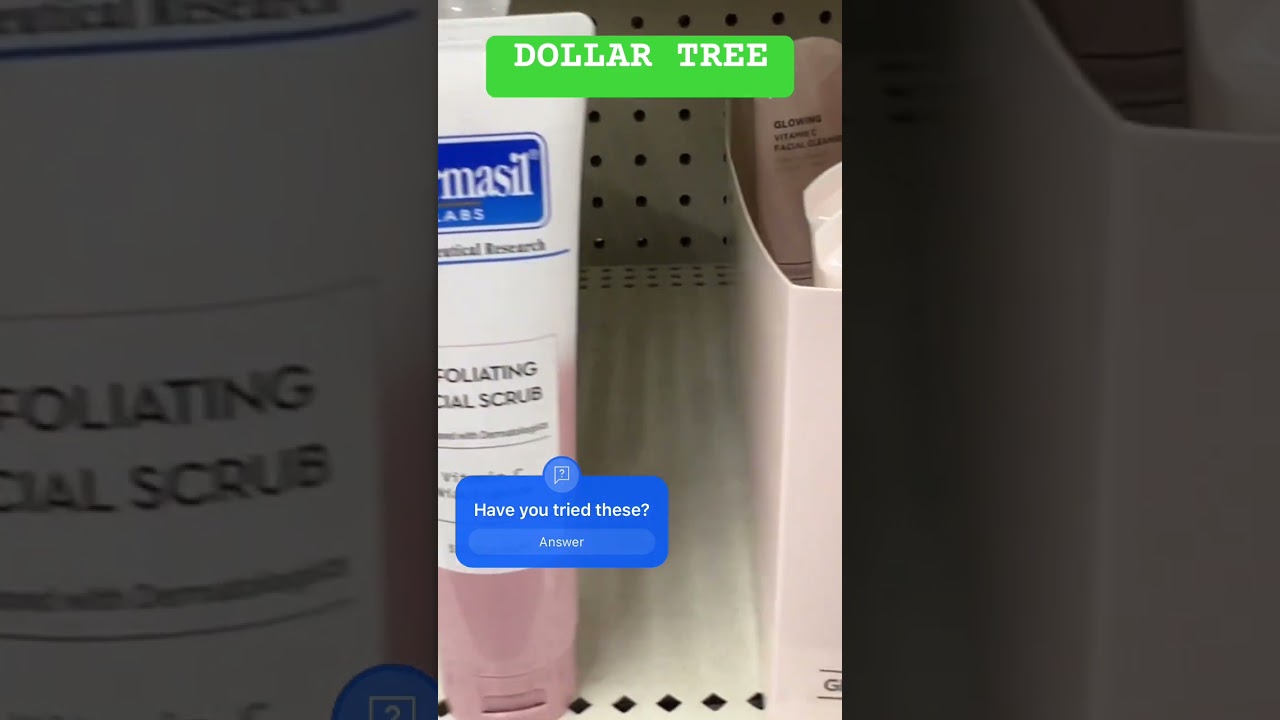 DOLLAR TREE: Dermasil exfoliating scrub and GLOWING skincare
