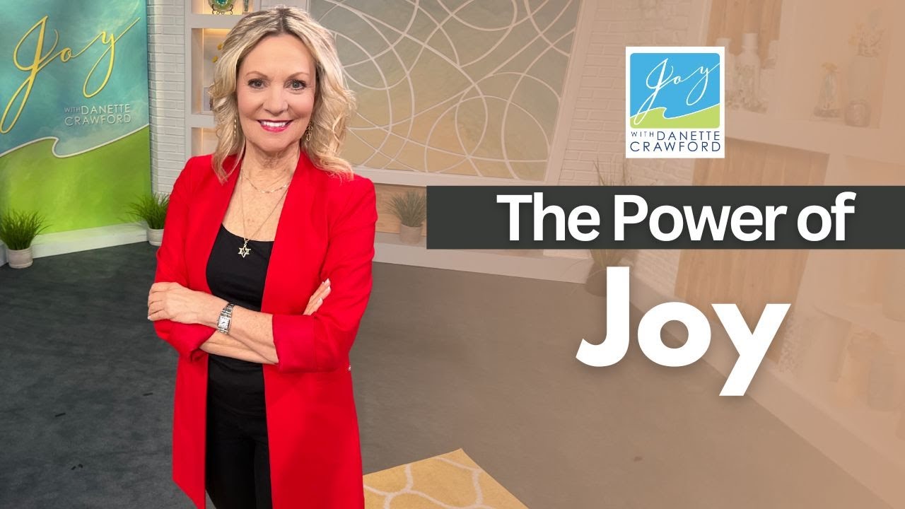 The Power of Joy / Danette Crawford