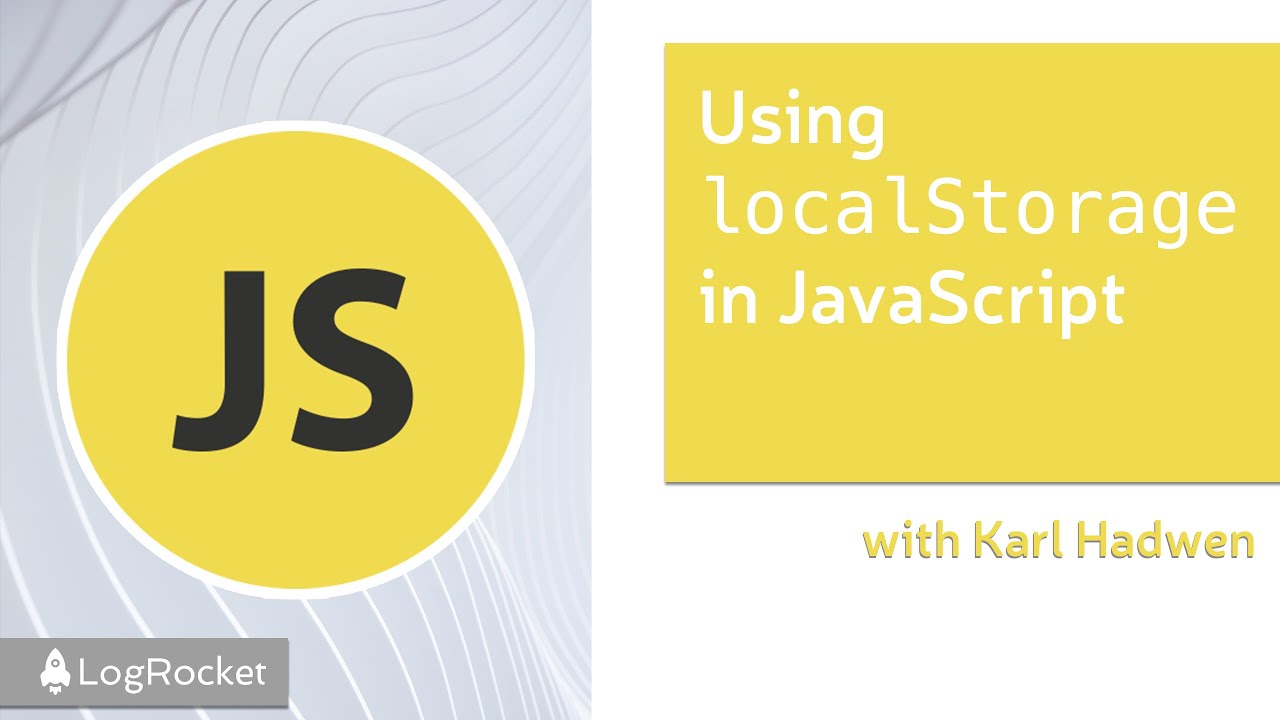 Using localStorage in JavaScript