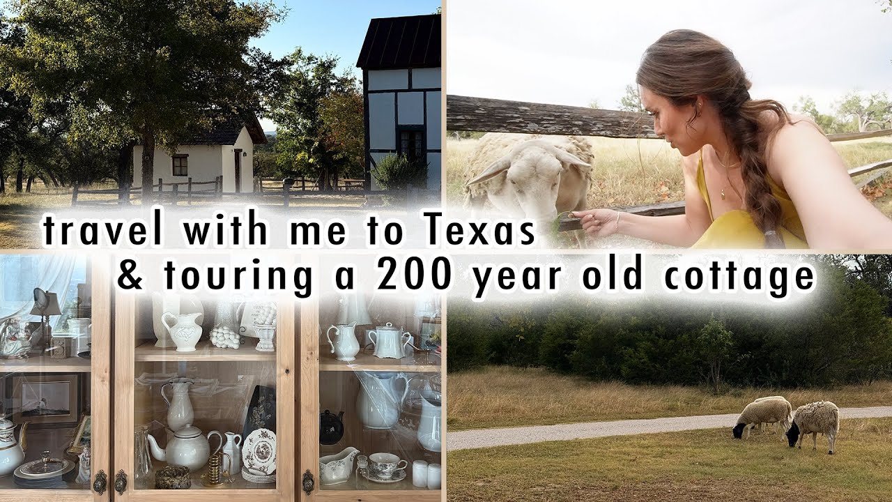 traveling back to Texas & touring a 200-year-old cottage home | MaCenna Lee