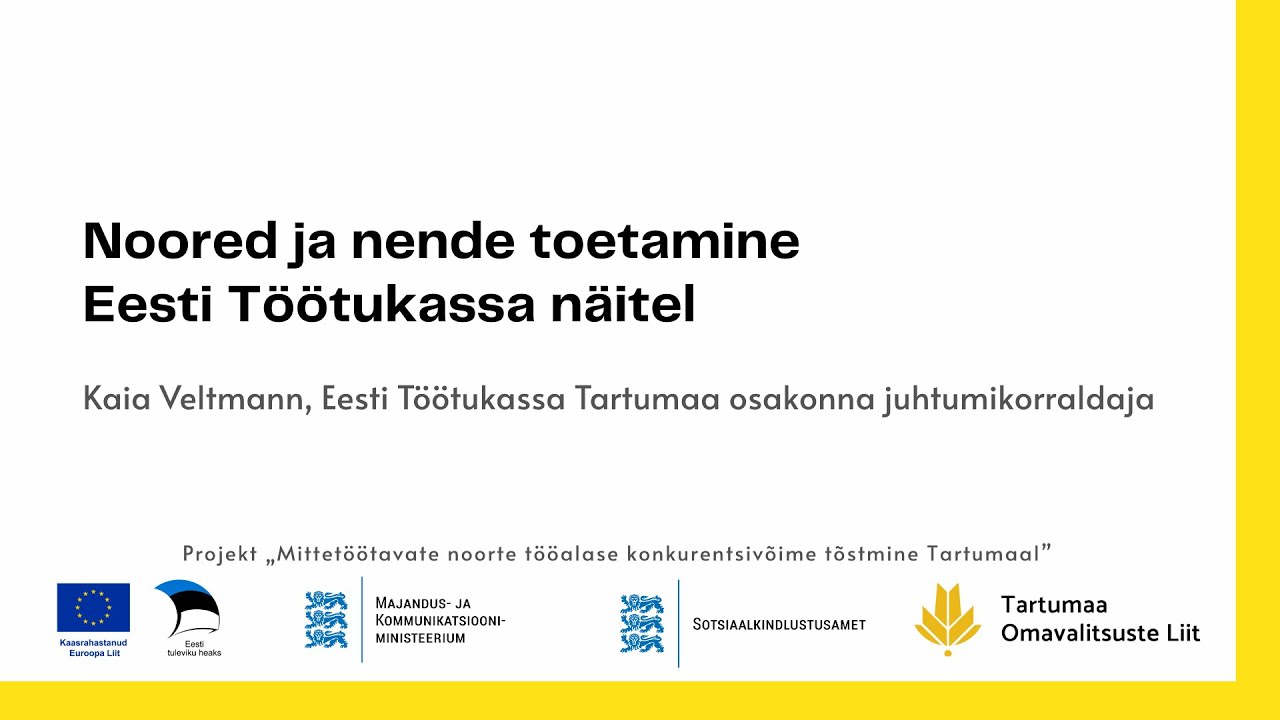 Noored ja nende toetamine Eesti Töötukassa näitel