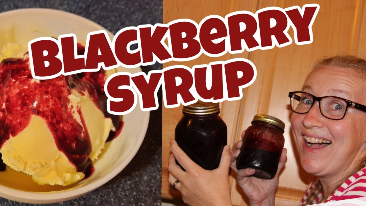 BEST Homemade BLACKBERRY SYRUP for Waffles, Pancakes, Ice Cream (with canning instructions!)