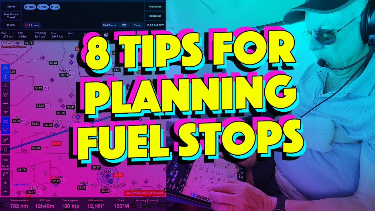 8 Flight Planning Tips for Picking a Fuel Stop on a Cross Country Flight