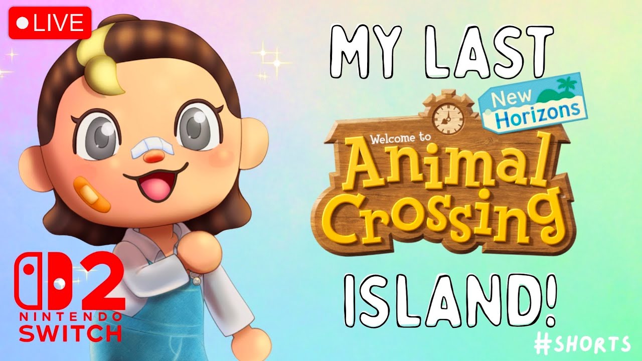 🔴 MY LAST EVER ISLAND! | Live Stream | Animal Crossing New Horizons | SWITCH 2 