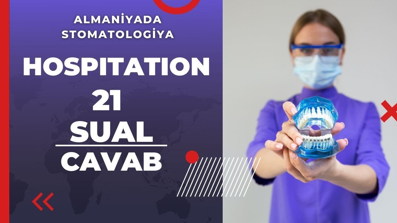 Hospitation 21 Sual/Cavab | Almaniyada Stomatologiya