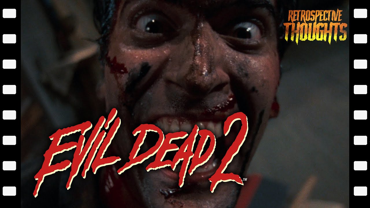 Evil Dead 2 (1987) (Retrospective Thoughts)