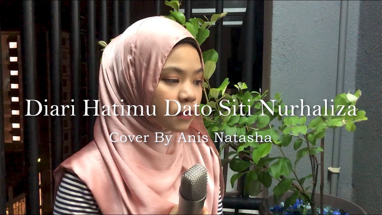 Siti Nurhaliza - Diari Hatimu ( Cover By Anis Natasha )