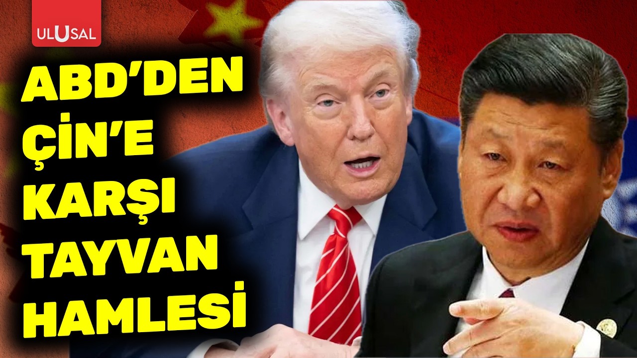 Amerika'dan Çin'e karşı Tayvan hamlesi | Orçun Göktürk değerlendirdi