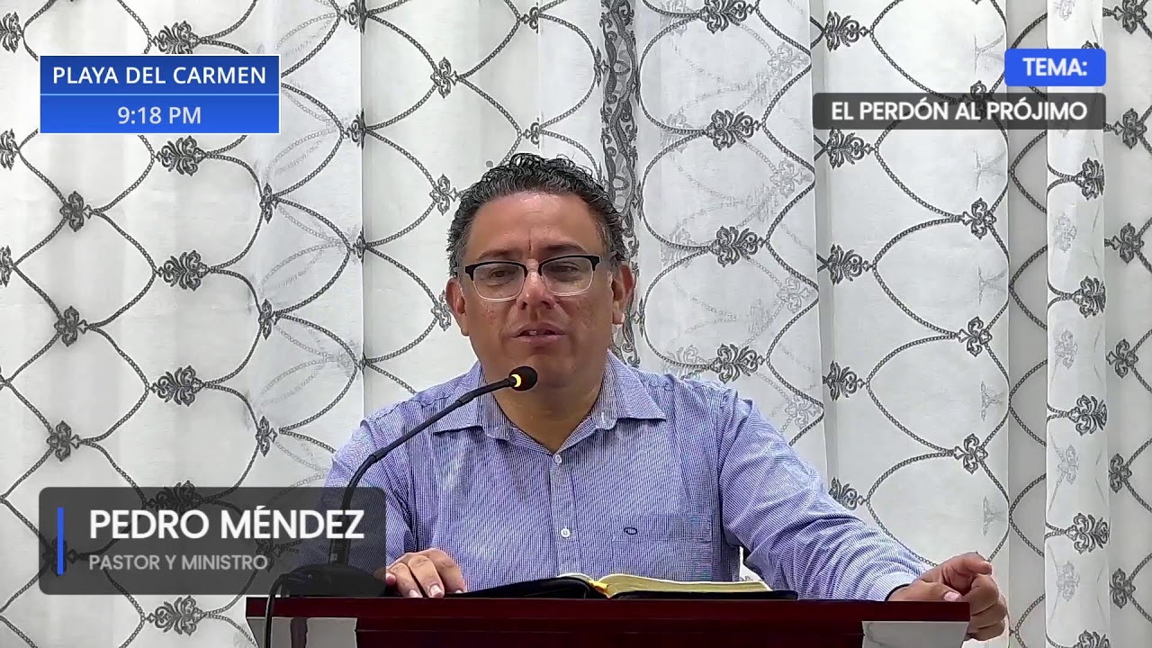 EL PERDÓN AL PRÓJIMO | MIN. PEDRO MÉNDEZ