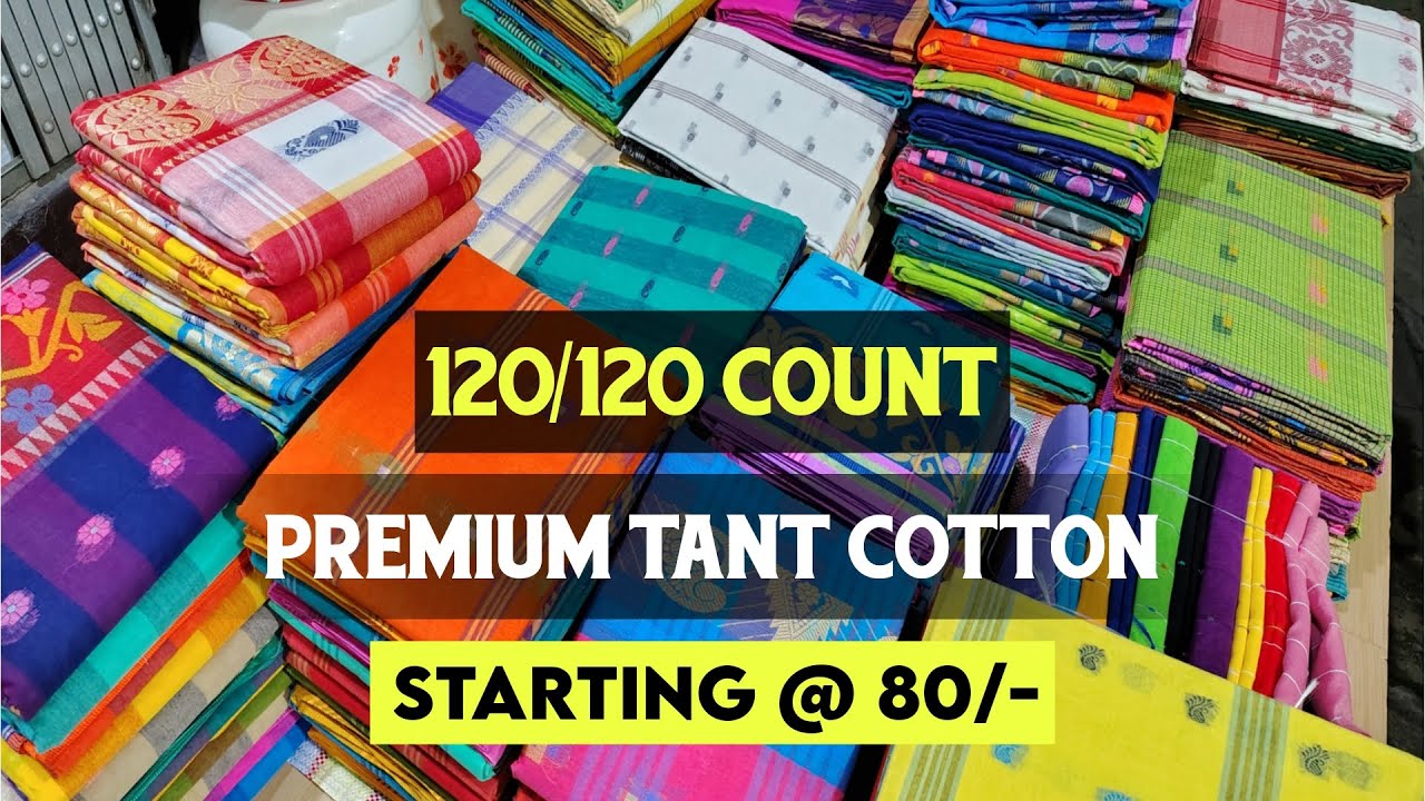 Premium 120/120 Count Tant Saree Manufacturer & Wholesaler In Santipur | Tant Saree Wholesale Market