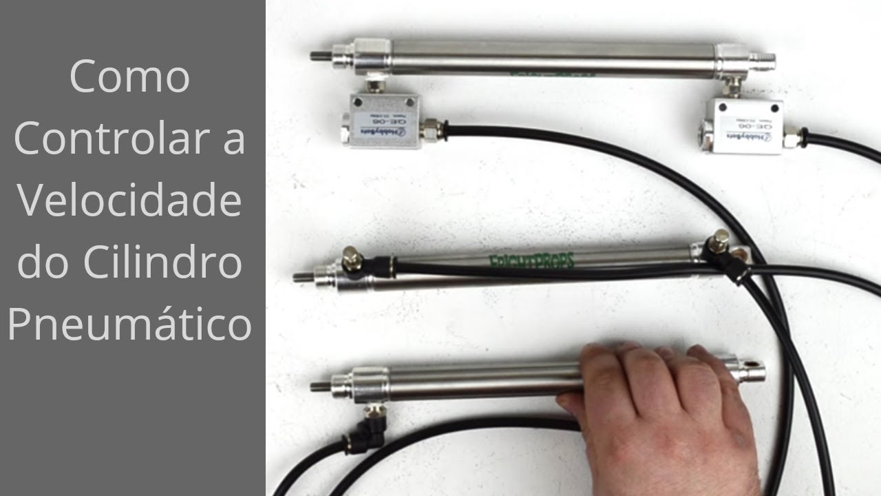 Reguladora de Fluxo + Cilindro Pneumático - Controle da velocidade de Avanço e Recuo