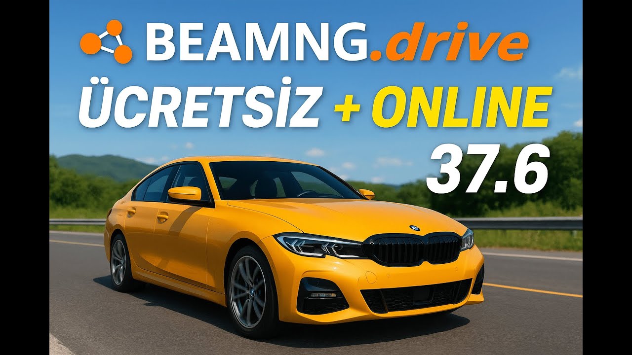 BeamNG.drive Ücretsiz + Online Nasıl Oynanır? (2025 Güncel Rehber)