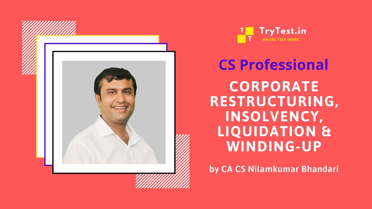 CS Professional | Corporate Restructuring & Insolvency | CA CS Nilamkumar Bhandari