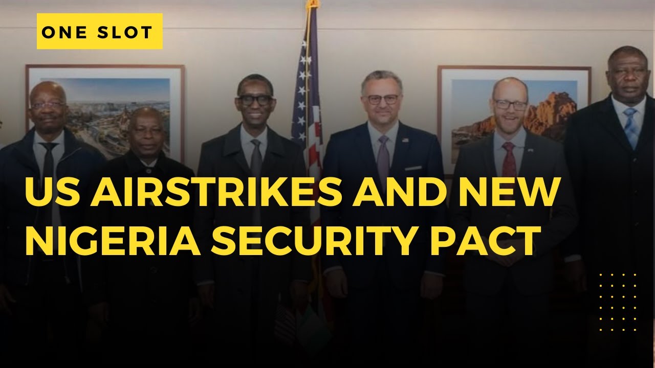 US Airstrikes and New Security Pact: What It Means for Nigeria and the Sahel