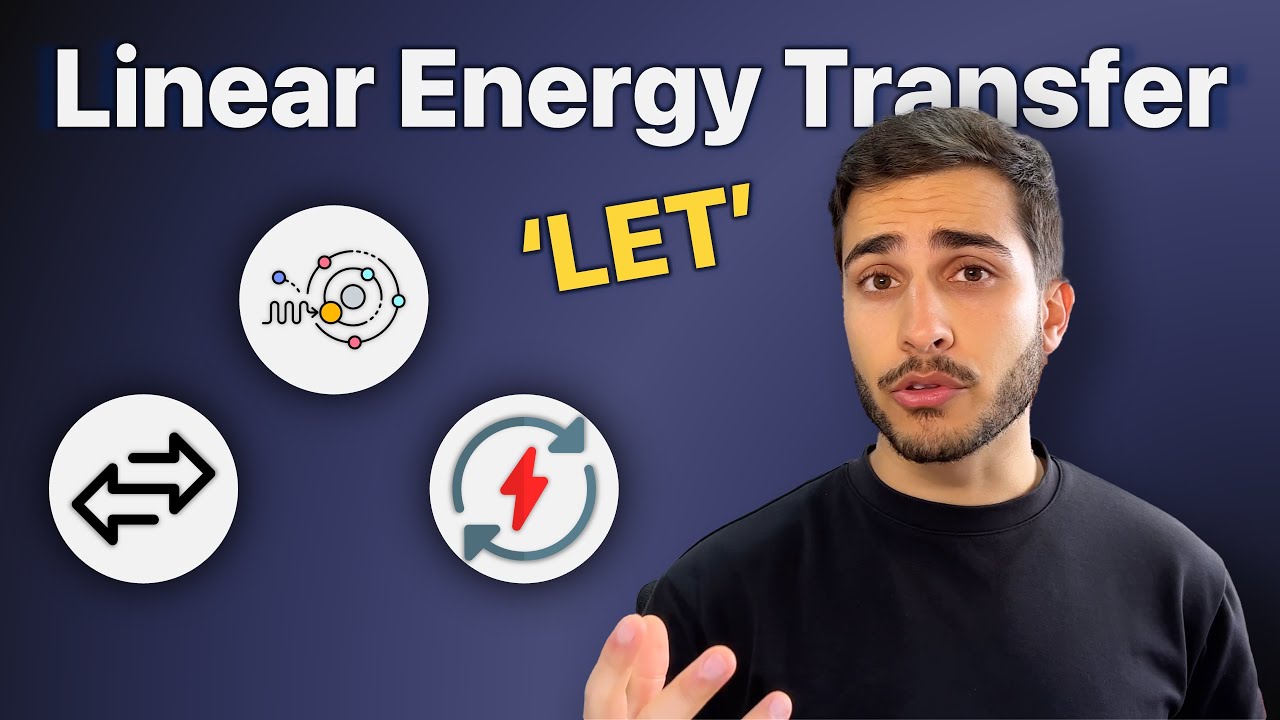 Linear Energy Transfer (LET): Explained!