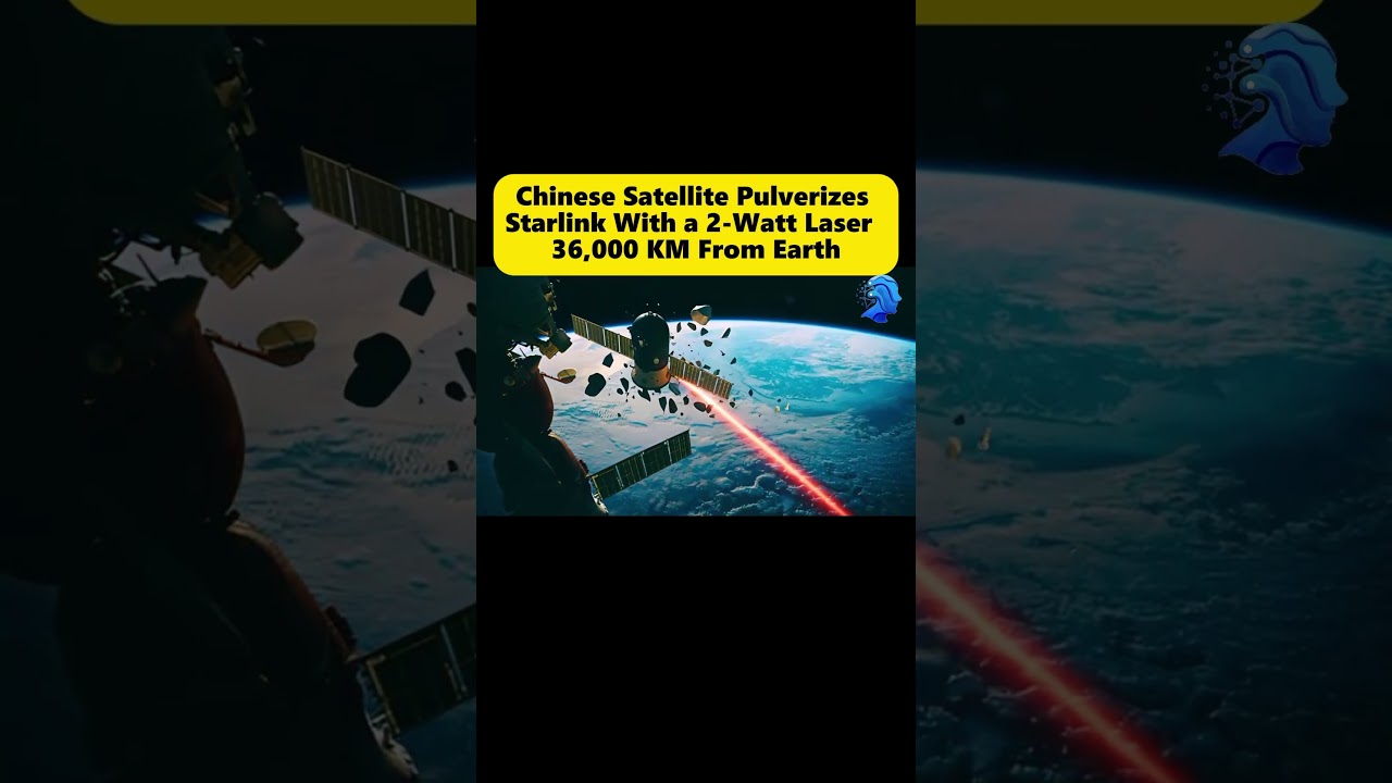 Chinese Satellite Pulverizes Starlink With a 2-Watt Laser 36,000 KM From Earth#china #satelite