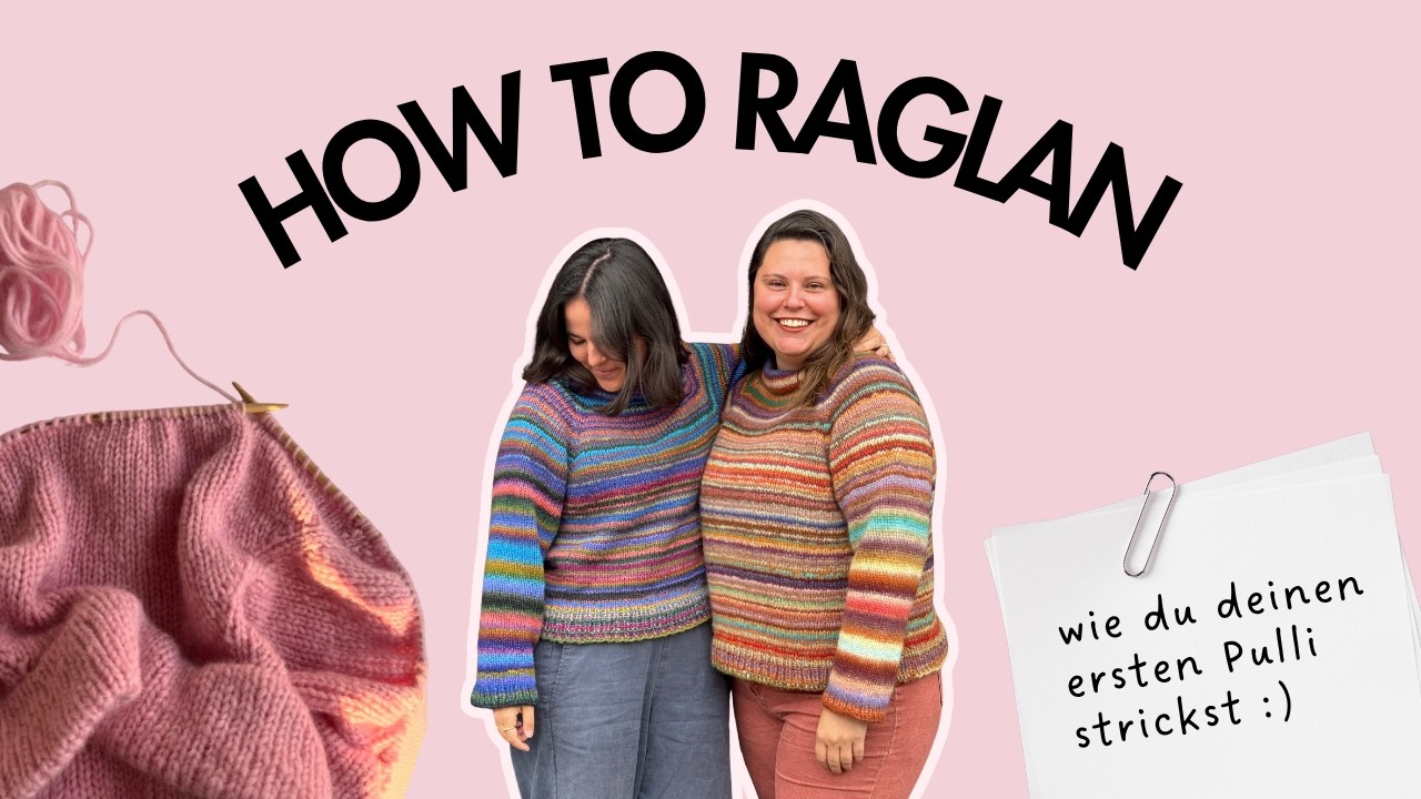 einfachen Pulli stricken für Anfänger:innen - Raglan von Oben - HOW TO RAGLAN