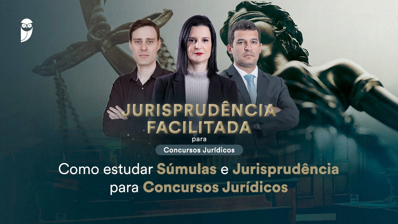 Como estudar Súmulas e Jurisprudência para Concursos Jurídicos