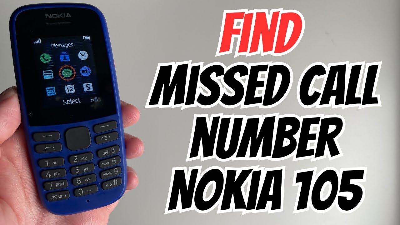 How To Find The Missed Call Number On Nokia 105 Keypad Mobile