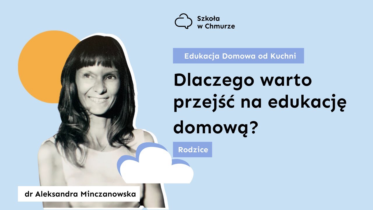 Dlaczego warto przejść na edukację domową?: Edukacja Domowa od Kuchni - Rodzice #4