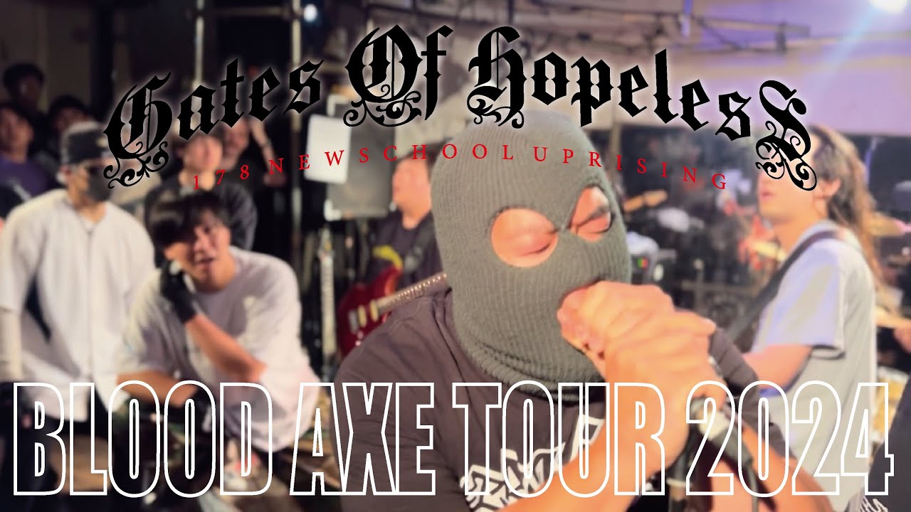 GATES OF HOPELESS 「BLOOD AXE TOUR 2024」06.03 HOKAGE