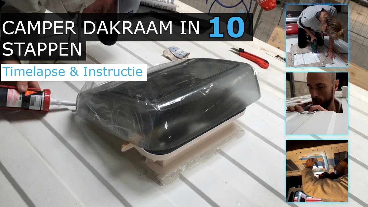 Camper Dakraam Inbouwen in 10 stappen | Timelapse & Instructievideo