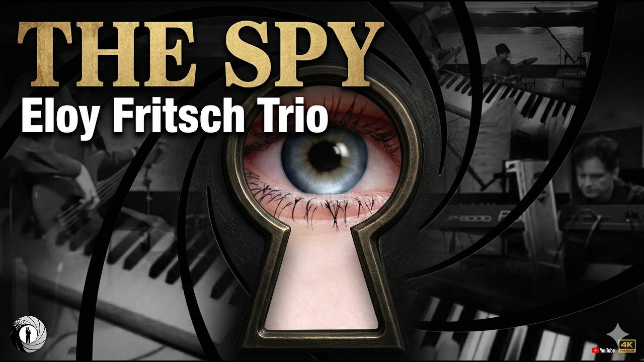 The Spy - Eloy Fritsch Trio