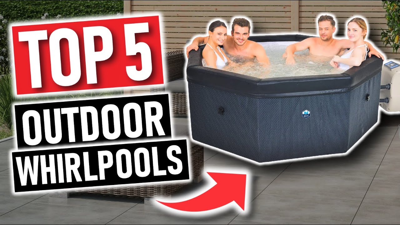 Die besten OUTDOOR WHIRLPOOLS 2026 | Top 5 Whirlpools, Whirlpool Outdoor Test