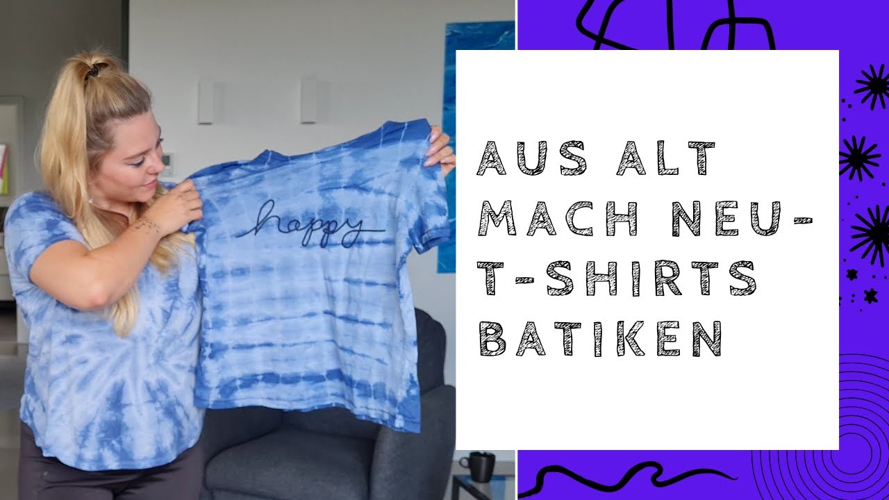 Batiken🎨👕 - Alte Shirts einfärben und aufpimpen