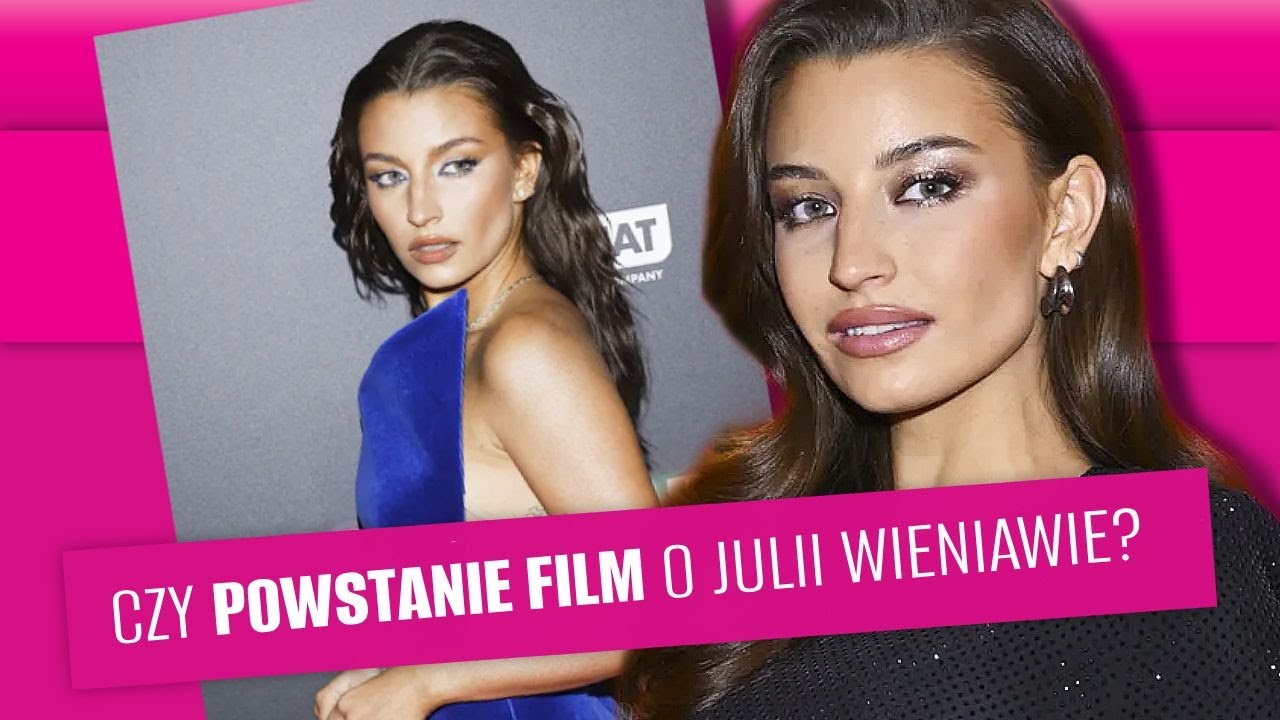 Julia Wieniawa: Czy powstanie film o jej życiu?