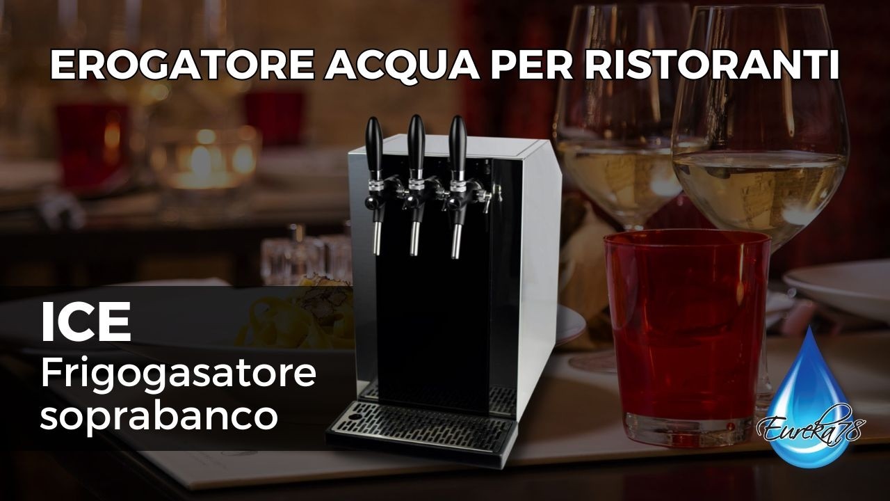 Acqua per ristoranti ICE80 frigogasatore soprabanco ad erogazione meccanica