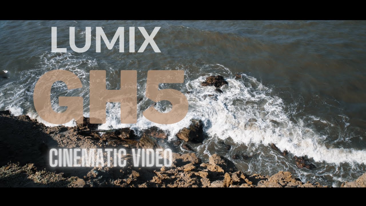 Lumix GH5 Cinematic Video | cinem&aacute;tic video | gh5 video test
