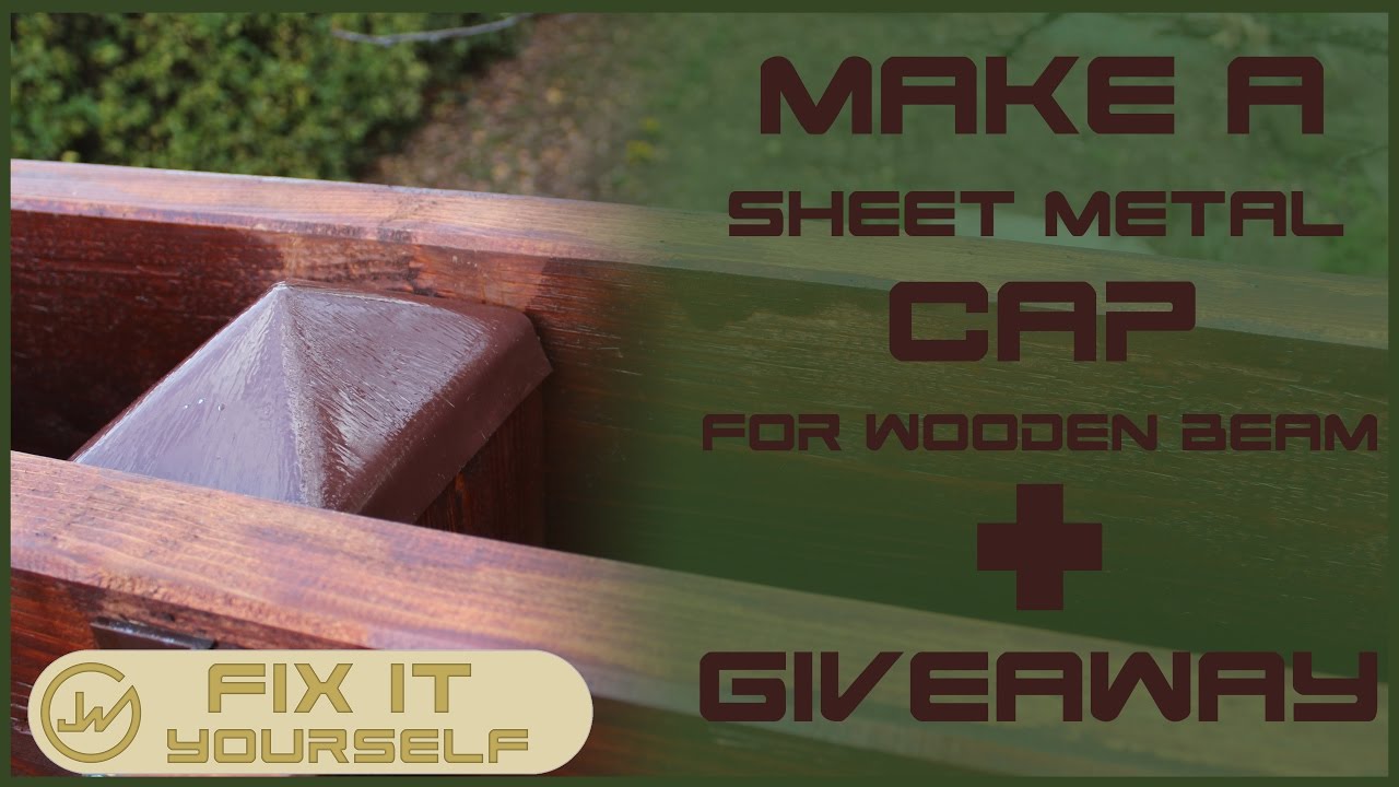 Make A Sheet Metal Cap For Wooden Beam  | Fix It Yourself