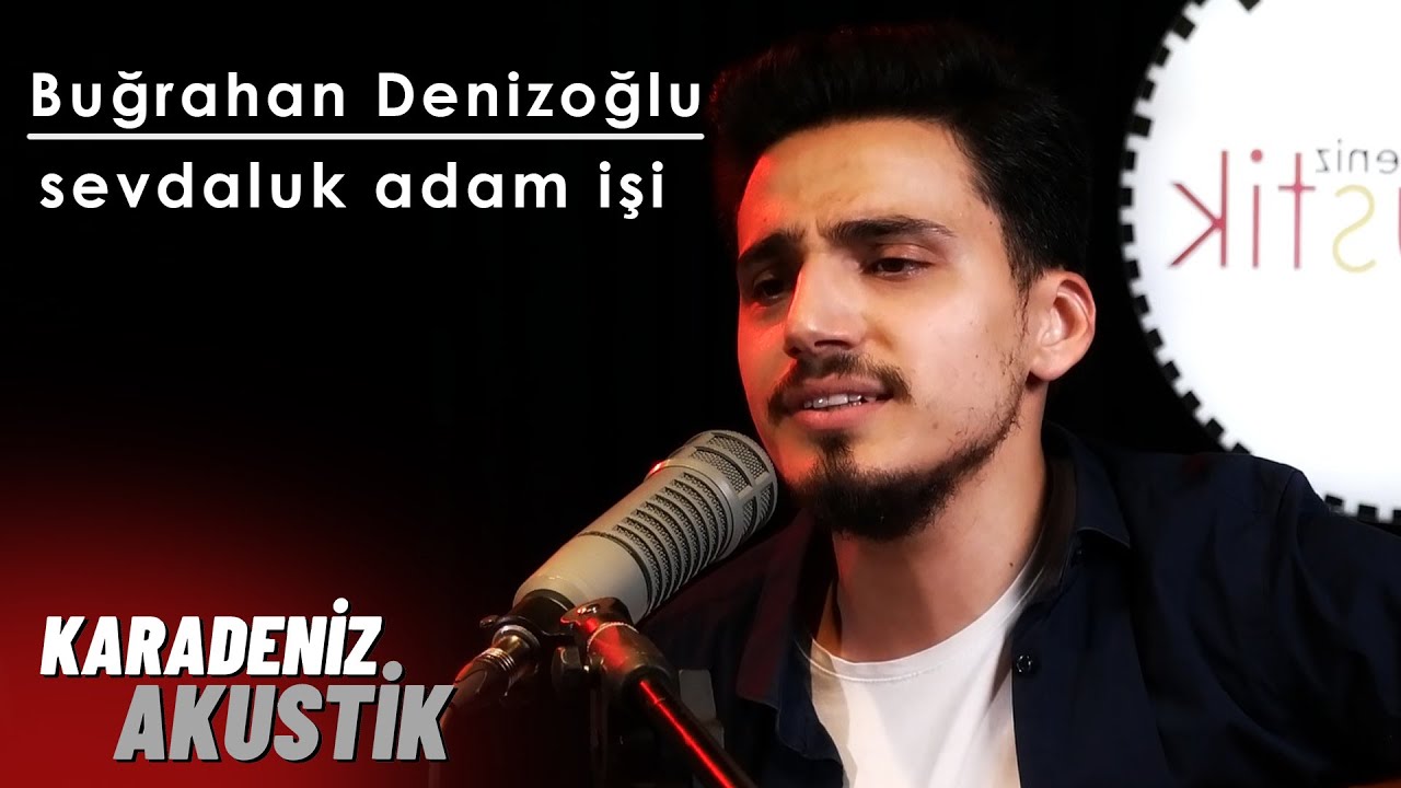 Buğrahan Denizoğlu - Sevdaluk Adam İşi
