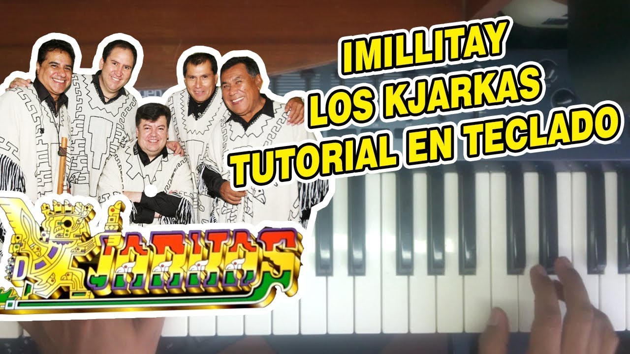IMILLITAY - LOS KJARKAS (TUTORIAL EN TECLADO)