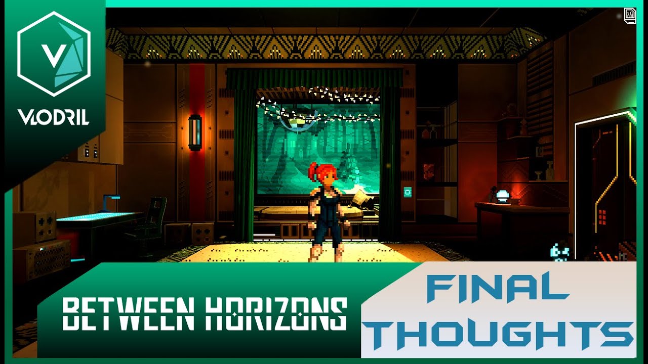 Between Horizons - Final Thoughts