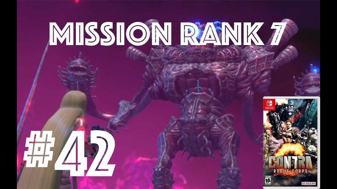 Contra: Rogue Corps Playthrough | Mission Rank 7 (Final Boss) - The Phoenix Killer Ep.42 (Switch)