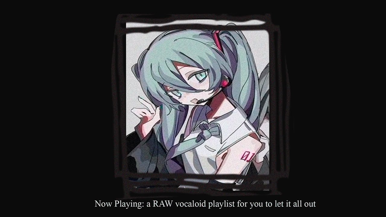 Vocaloid Songs которые вы можете выпустить свои чувства // Alt Rock и Dark Vocaloid/Jpop Playlist