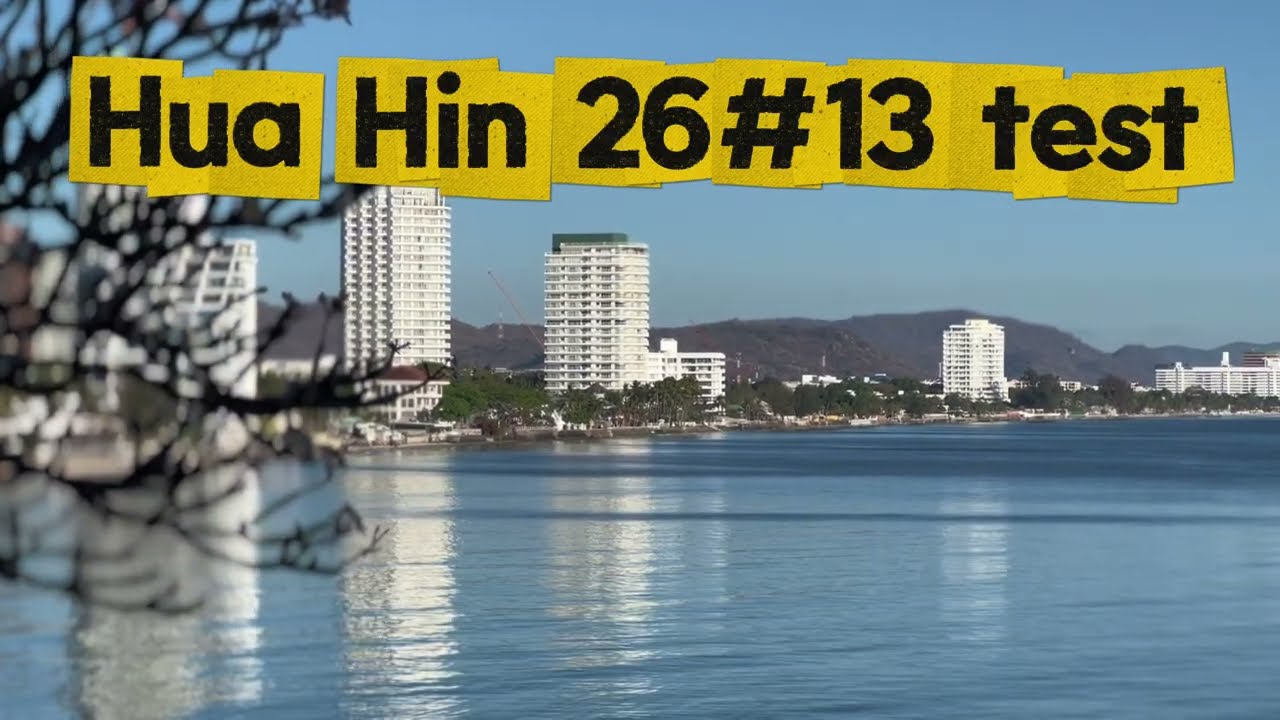 Hua Hin 26#13 Test