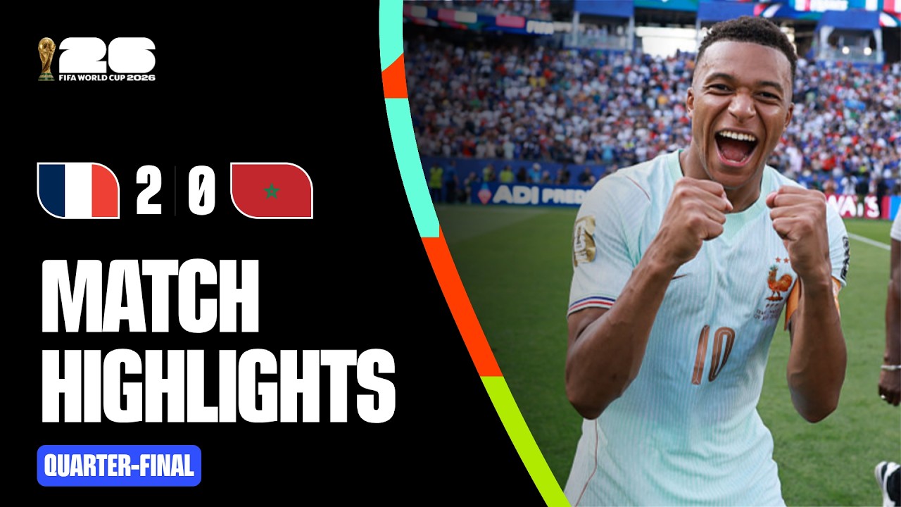 Highlights | France 2-0 Morocco | FIFA World Cup 2026&trade;