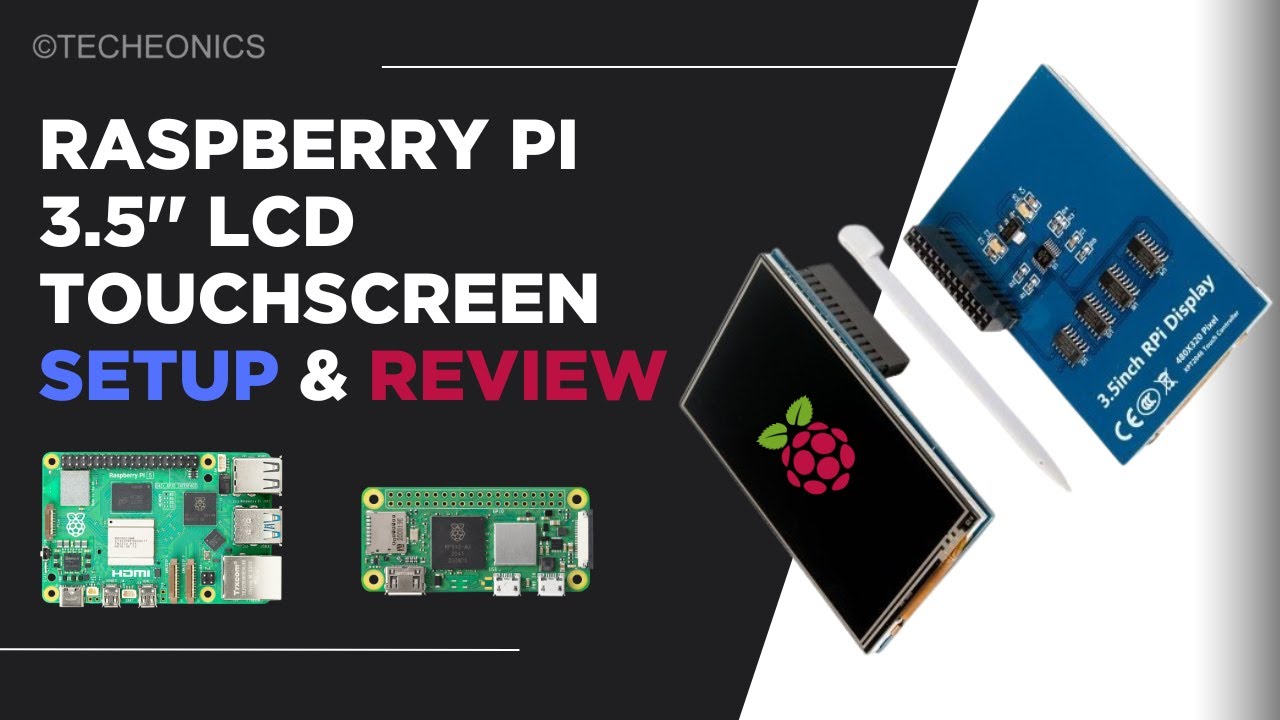 3,5-дюймовый сенсорный ЖК-экран Raspberry Pi: полное руководство по настройке и обзору | Techeonics