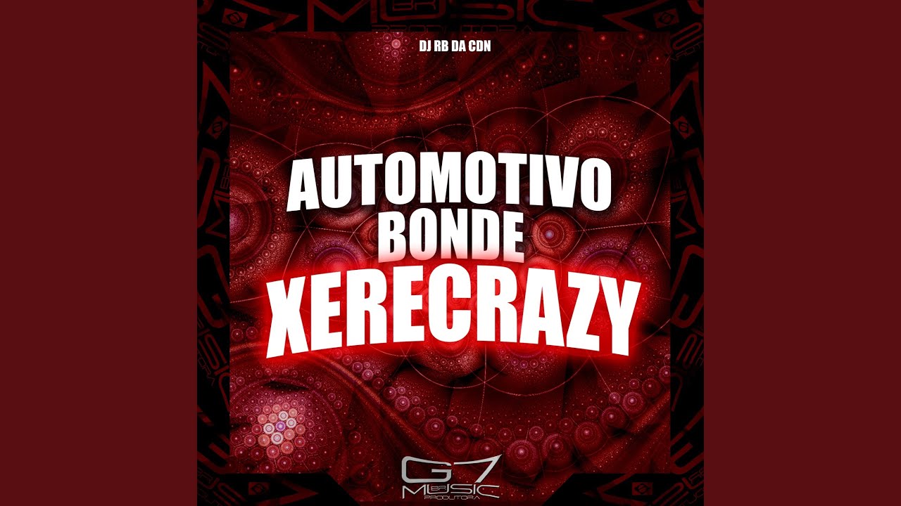 Automotivo Bonde Xerecrazy